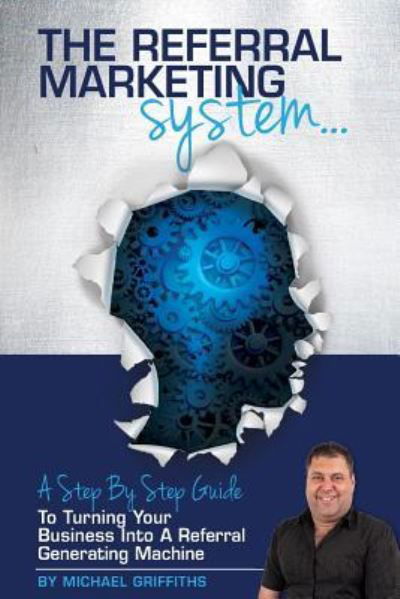 Cover for Michael Griffiths · The Referral Marketing System (Pocketbok) (2015)