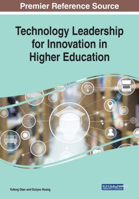 Cover for Yufeng Qian · Technology Leadership for Innovation in Higher Education (Pocketbok) (2019)