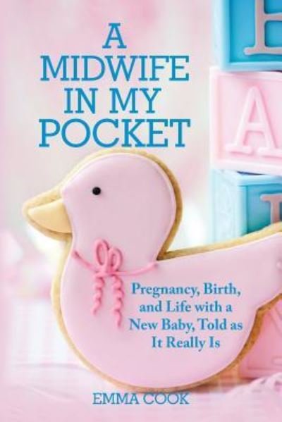 Cover for Emma Cook · A Midwife in My Pocket (Paperback Bog) (2016)