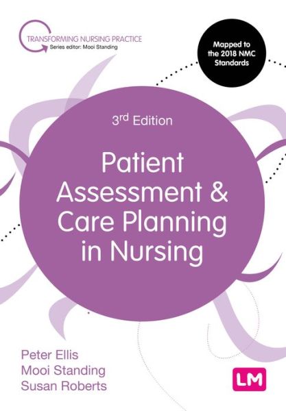 Cover for Peter Ellis · Patient Assessment and Care Planning in Nursing - Transforming Nursing Practice Series (Hardcover Book) [3 Revised edition] (2020)