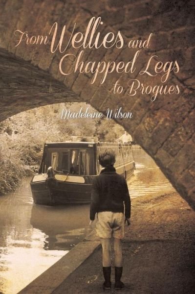 Cover for Madeleine Wilson · From Wellies and Chapped Legs to Brogues (Paperback Bog) (2019)