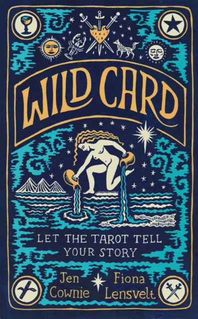 Cover for Jen Cownie · Wild Card: Let the Tarot Tell Your Story (Hardcover Book) (2022)