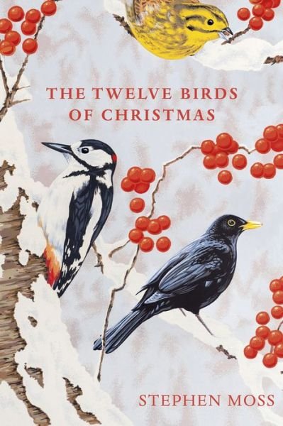 Cover for Stephen Moss · The Twelve Birds of Christmas (Inbunden Bok) (2019)