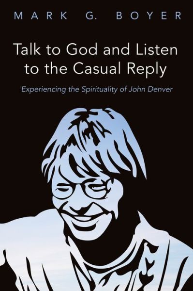 Cover for Mark G Boyer · Talk to God and Listen to the Casual Reply (Paperback Book) (2017)