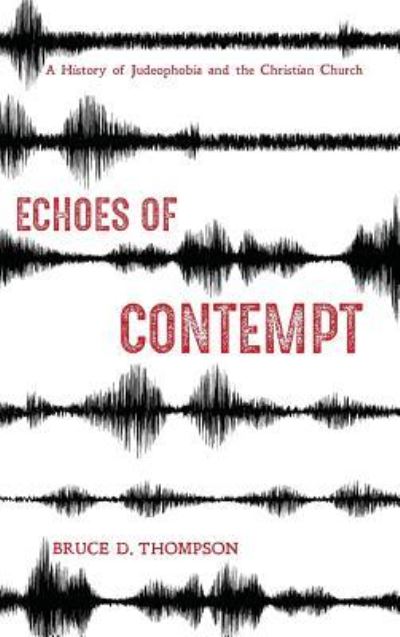 Cover for Bruce D. Thompson · Echoes of Contempt (Book) (2018)