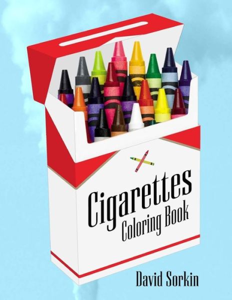 Cover for Author David Sorkin · Cigarettes Coloring Book (Paperback Book) (2016)