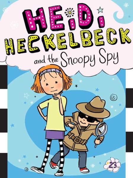 Cover for Wanda Coven · Heidi Heckelbeck and the Snoopy Spy (Taschenbuch) (2018)
