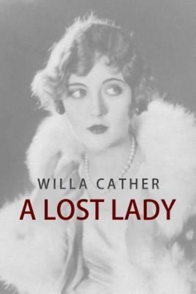 Cover for Willa Cather · A Lost Lady (Paperback Bog) (2016)