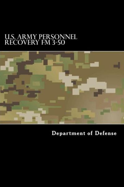 Cover for Department of Defense · U.S. Army Personnel Recovery FM 3-50 (Paperback Bog) (2017)