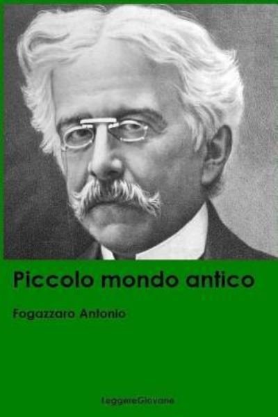 Cover for Fogazzaro Antonio Leggeregiovane · Piccolo Mondo Antico (Paperback Book) (2016)