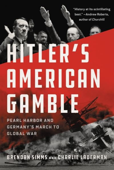 Cover for Brendan Simms · Hitler's American Gamble (Bog) (2023)