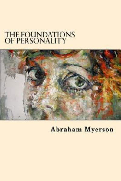 Cover for Abraham Myerson · The Foundations Of Personality (Pocketbok) (2017)