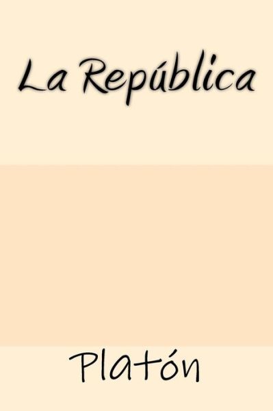 Cover for Platon · La Republica (Taschenbuch) [Spanish edition] (2017)