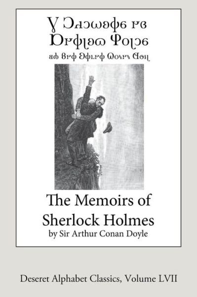 The Memoirs of Sherlock Holmes - Sir Arthur Conan Doyle - Bøker - Createspace Independent Publishing Platf - 9781548483104 - 12. juli 2017