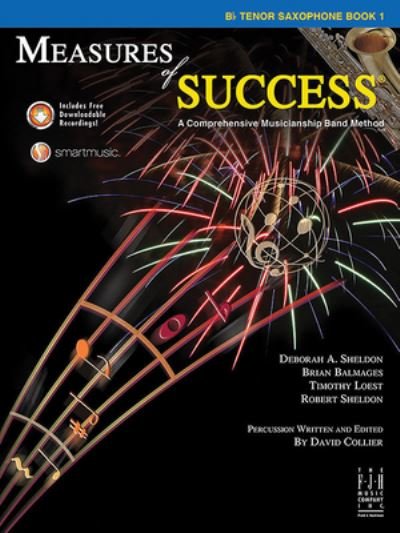 Measures of Success B-Flat Tenor Saxophone Book 1 - Deborah A. Sheldon - Books - Alfred Music - 9781569398104 - 2023