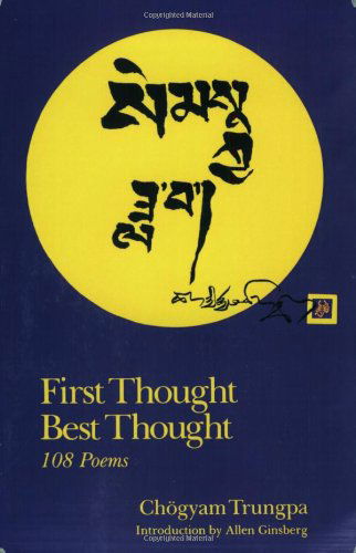 First Thought Best Thought - Chogyam Trungpa - Bøker - Shambhala - 9781570626104 - 1. mai 2001