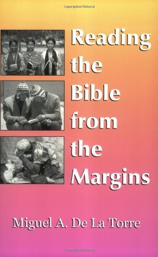 Cover for Miguel A. De la Torre · Reading the Bible from the Margins (Taschenbuch) (2013)