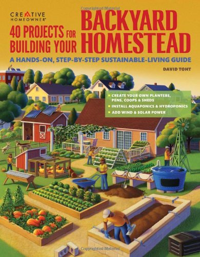 Cover for Gardening · 40 Projects for Building Your Backyard Homestead: a Hands-on, Step-by-step Sustainable-living Guide (Gardening) (Paperback Book) [First edition] (2013)