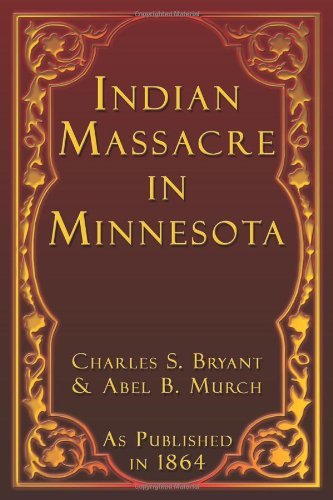 Cover for Abel B. Murch · Indian Massacre in Minnesota (Paperback Book) (2001)