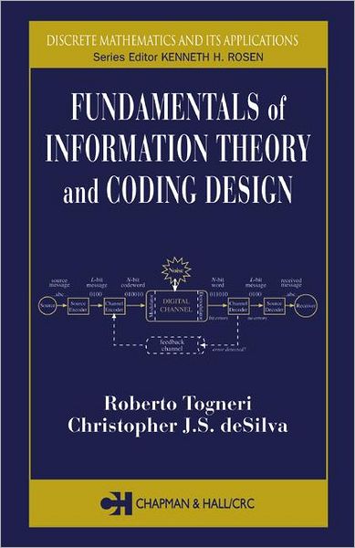 Cover for Togneri, Roberto (University of Western Australia, Perth) · Fundamentals of Information Theory and Coding Design - Discrete Mathematics and Its Applications (Hardcover Book) (2003)