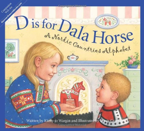 Cover for Kathy-jo Wargin · D is for Dala Horse: a Nordic Countries Alphabet (Discover the World) (Hardcover Book) (2010)