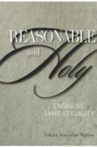 Cover for Tobias Stanislas Haller · Reasonable and Holy: Engaging Same-Sexuality (Paperback Book) (2009)