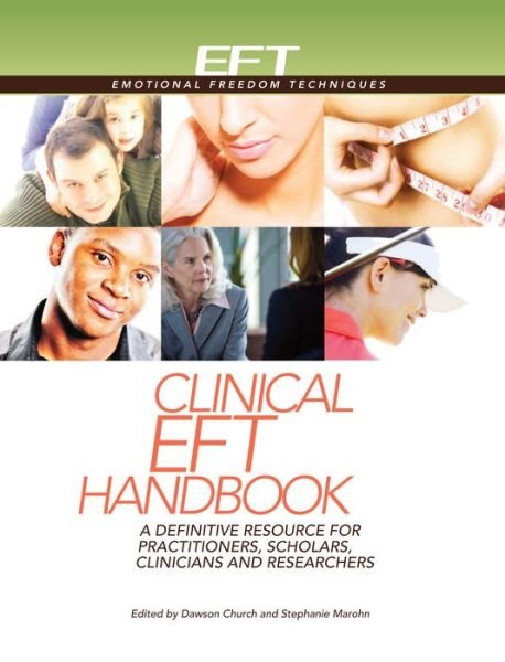 Cover for Church, Dawson, Ph.d. · Clinical Eft Handbook Volume 1 (Gebundenes Buch) (2013)