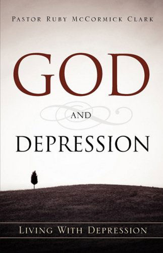 Cover for Ruby Mccormick Clark · God and Depression (Paperback Book) (2009)