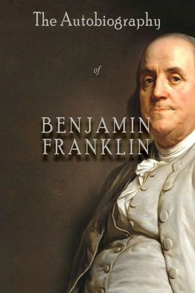 Cover for Benjamin Franklin · The Autobiography of Benjamin Franklin (Paperback Book) (2019)