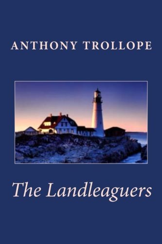 Cover for Anthony Trollope · Anthony Trollope:the Landleaguers (Paperback Book) (2010)
