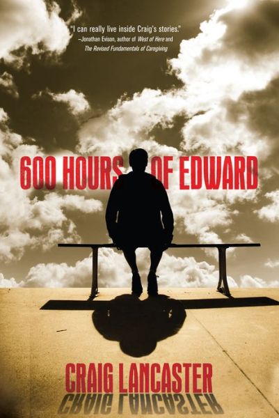 Cover for Craig Lancaster · 600 Hours of Edward (Pocketbok) (2012)