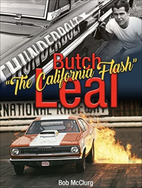 Cover for Bob McClurg · Butch 'The California Flash' Leal (Paperback Book) (2022)