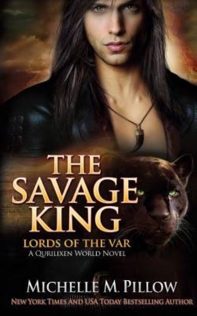 Cover for Michelle M Pillow · The Savage King (Paperback Book) (2018)