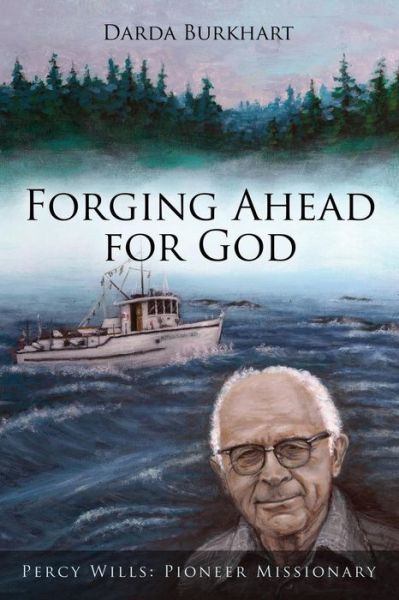 Cover for Darda Burkhart · Forging Ahead for God (Paperback Book) (2014)