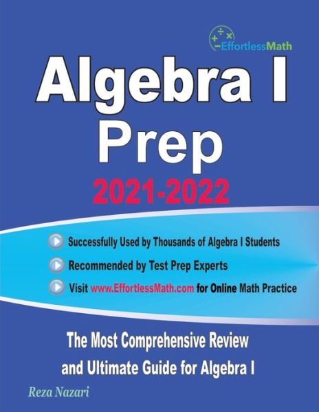 Algebra I Prep - Reza Nazari - Książki - Effortless Math Education - 9781637190104 - 4 grudnia 2020