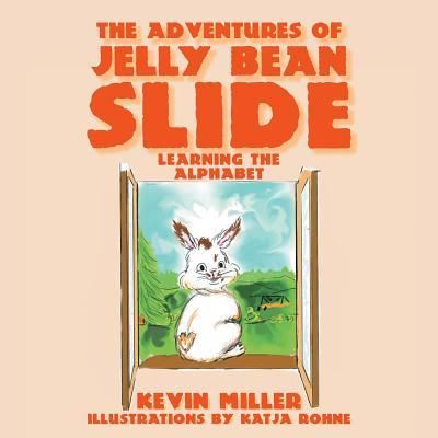 Cover for Kevin Miller · The Adventures of Jelly Bean Slide (Paperback Book) (2018)