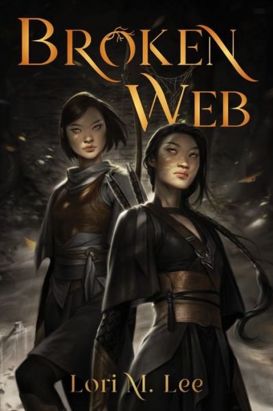 Cover for Lori M. Lee · Broken Web - Shamanborn Series (Hardcover Book) (2021)