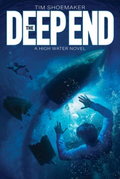 Cover for Tim Shoemaker · Deep EndThe Deep End (Book) (2023)