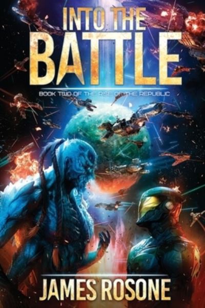 Cover for James Rosone · Into the Battle (Paperback Book) (2020)