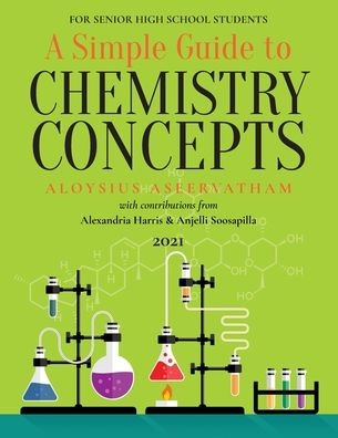 Cover for Aloysius Aseervatham · A Simple Guide to CHEMISTRY CONCEPTS (Paperback Book) (2021)