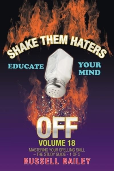 Russell Bailey · Shake Them Haters off Volume 18 (Paperback Book) (2020)