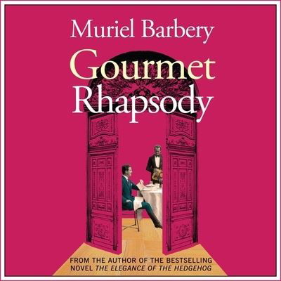 Gourmet Rhapsody - Muriel Barbery - Music - HIGHBRIDGE AUDIO - 9781665162104 - October 10, 2011