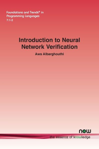 Cover for Aws Albarghouthi · Introduction to Neural Network Verification - Foundations and Trends® in Programming Languages (Paperback Book) (2021)