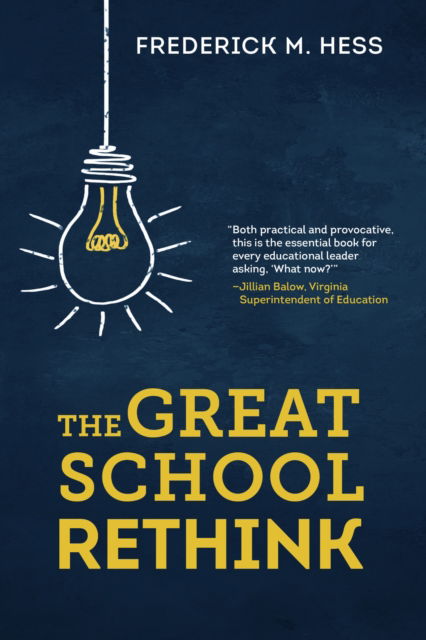Cover for Frederick M. Hess · The Great School Rethink (Paperback Bog) (2023)