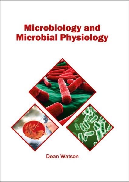 Cover for Dean Watson · Microbiology and Microbial Physiology (Hardcover Book) (2017)