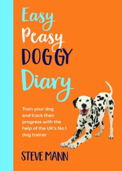 Cover for Steve Mann · Easy Peasy Doggy Diary (Book) (2023)