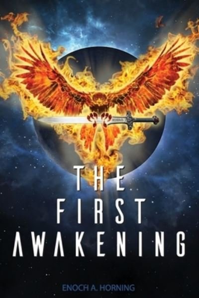 Cover for Enoch a Horning · The First Awakening (Paperback Book) (2019)