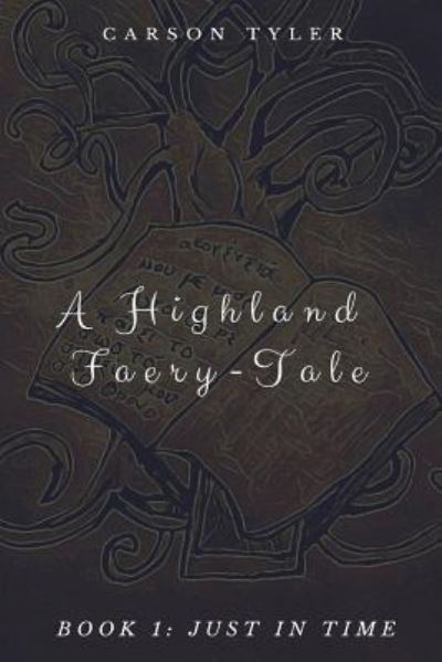 Cover for Carson Tyler · A Highland Faerytale (Paperback Book) (2018)