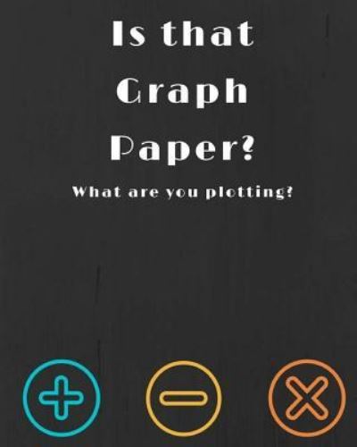 Cover for Metaphysics Mama · Is that Graph Paper? (Paperback Book) (2018)