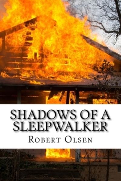 Cover for Robert Olsen · Shadows of a Sleepwalker (Paperback Book) (2018)